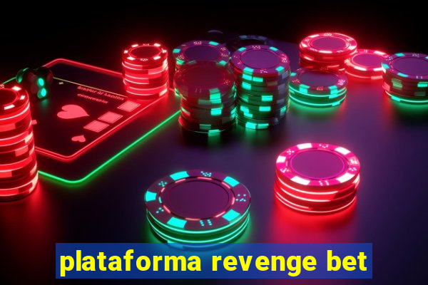 plataforma revenge bet